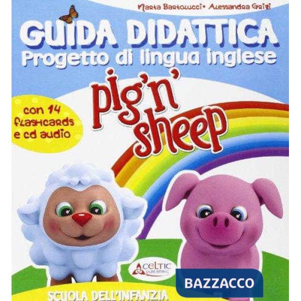 PIG 'N' SHEEP. GUIDA. CON CD AUDIO