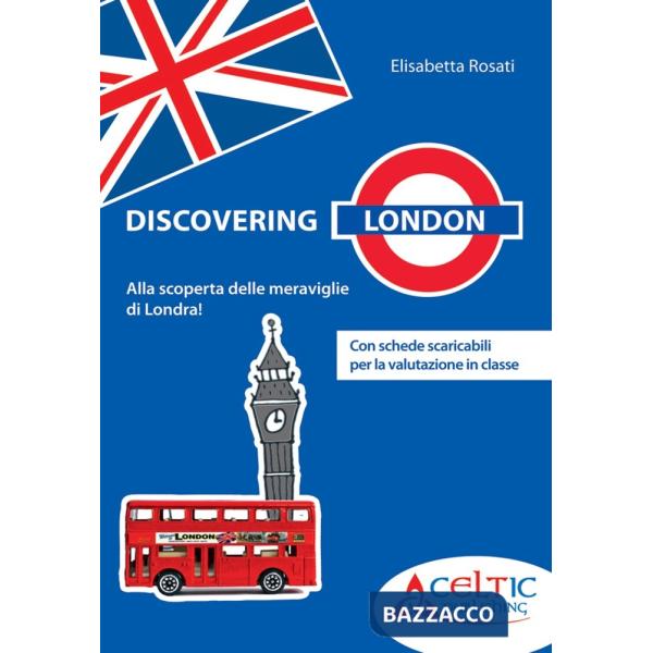 DISCOVERING LONDON. PER LA SCUOLA ELEMENTARE. CON DVD