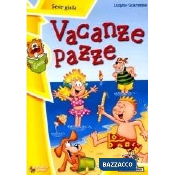 VACANZE PAZZE