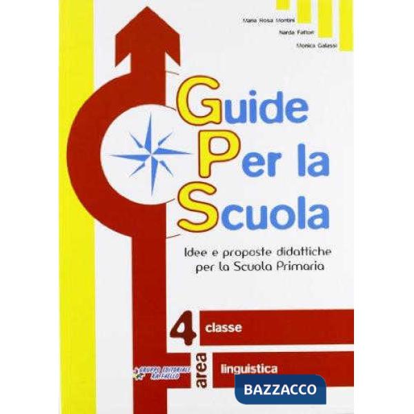 GUIDE PER LA SCUOLA. 4 CLASSE LINGUISTICA