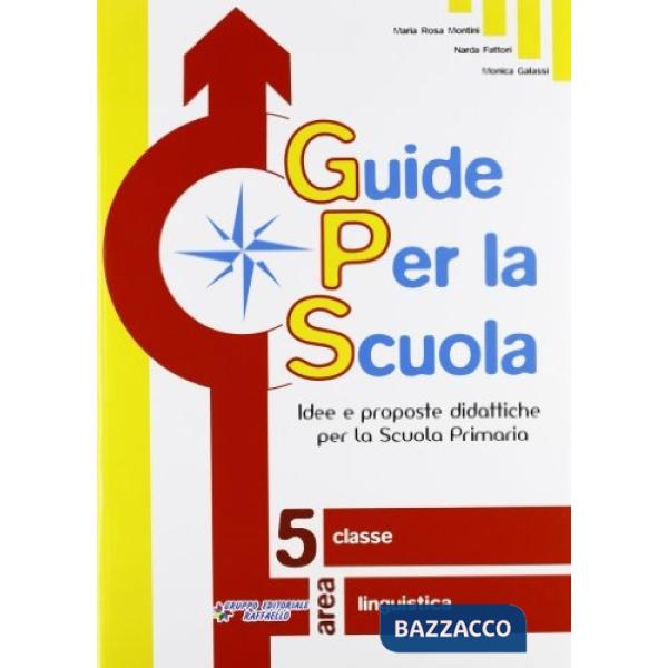 GUIDE PER LA SCUOLA. 5 CLASSE LINGUISTICA