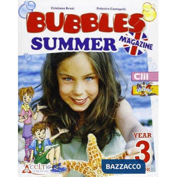BUBBLES SUMMER MAGAZINE. 3 CD AUDIO. PER LA SCUOLA ELEMENTARE