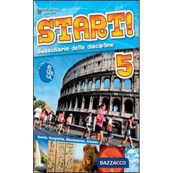 START! AREA MATEMATICO SCIENTIFICA. PER LA 5 CLASSE ELEMENTARE