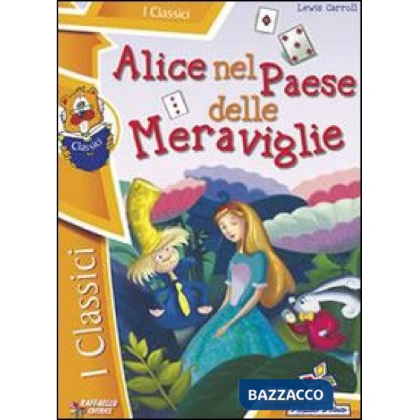 ALICE NEL PAESE DELLE MERAVIGLIE