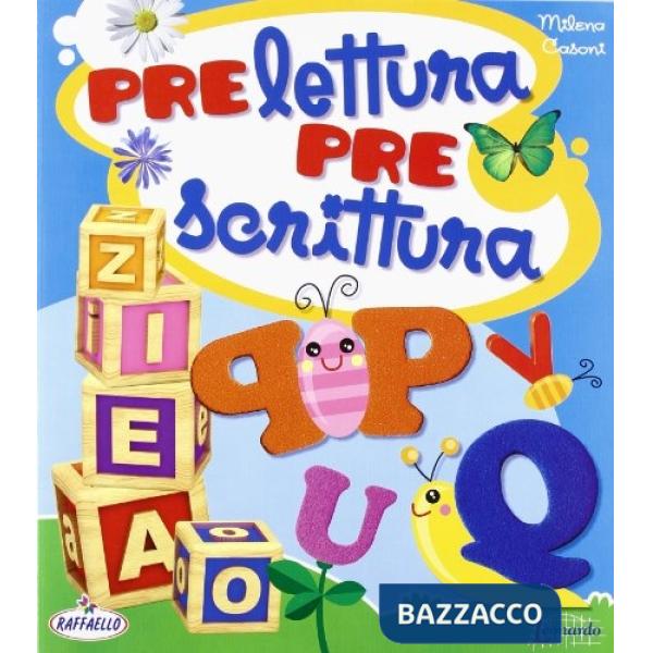 PRELETTURA-PRESCRITTURA. PER LA SCUOLA MATERNA
