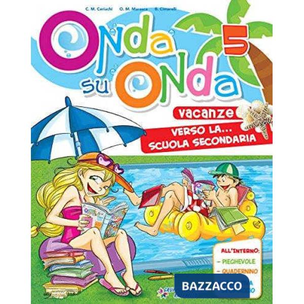 ONDA SU ONDA. CON NARRATIVA. PER LA 5 CLASSE ELEMENTARE