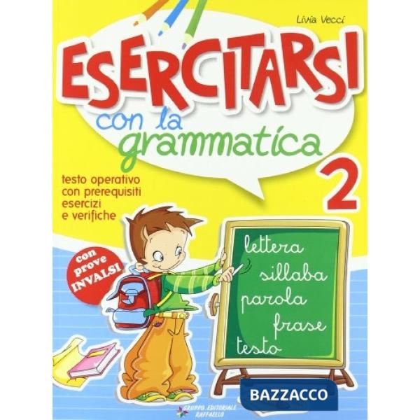 ESERCITARSI CON LA GRAMMATICA 2
