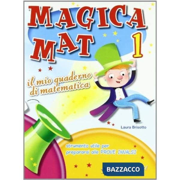 MAGICA MAT. PER LA 1 CLASSE ELEMENTARE