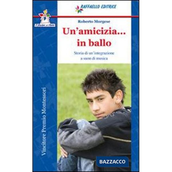 AMICIZIA IN BALLO. PER LA SCUOLA MEDIA. CON ESPANSIONE ONLINE (UN')