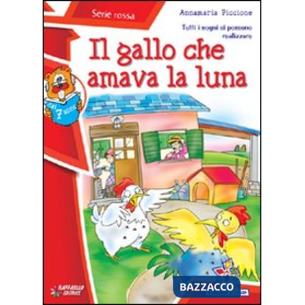 IL GALLO CHE AMAVA LA LUNA N. EDIZIONE
