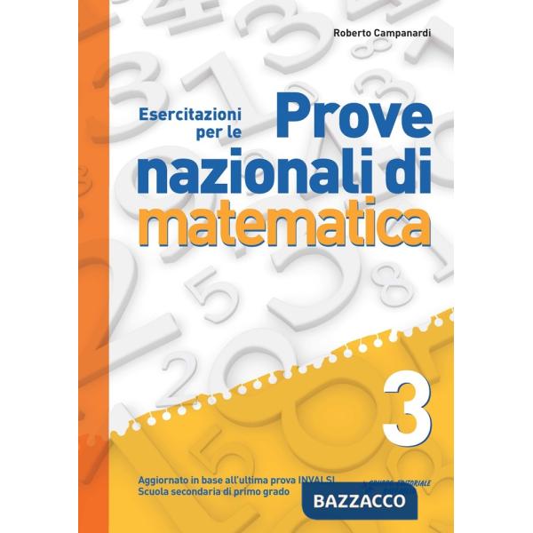 PROVE NAZIONALI. MATEMATICA. PER LA SCUOLA MEDIA
