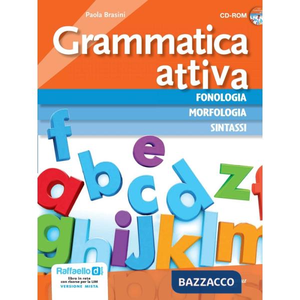 GRAMMATICA ATTIVA. VOL. UNICO. PER LA SCUOLA MEDIA E CD-ROM