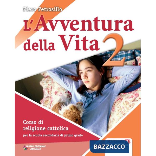 AVVENTURA DELLA VITA. PER LA SCUOLA MEDIA. CON CD-ROM. CON ESPANSIONE