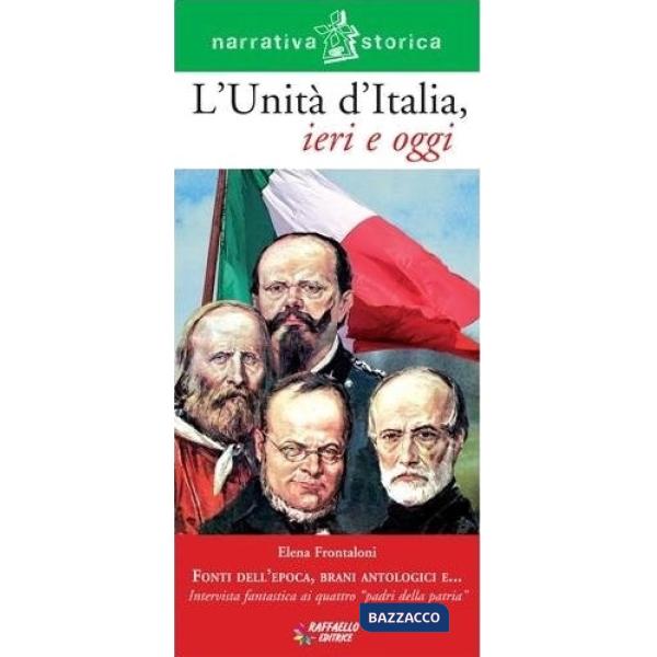 UNITA' D'ITALIA DI IERI E OGGI. PER LA SCUOLA MEDIA. CON ESPANSIONE