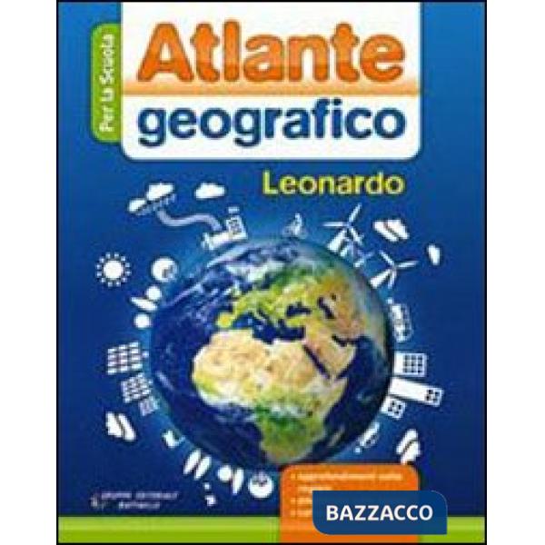 ATLANTE GEOGRAFICO LEONARDO. PER LE SCUOLE SUPERIORI. CON ESPANSIONE