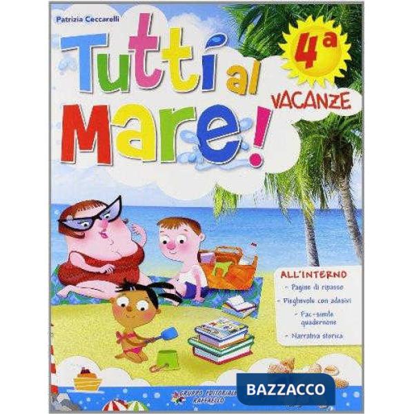 TUTTI AL MARE! CON NARRATIVA. PER LA 4 CLASSE ELEMENTARE