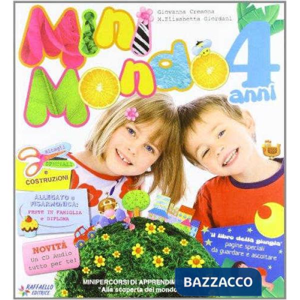 MINIMONDO. 4 ANNI. PER LA SCUOLA MATERNA. CON CD AUDIO