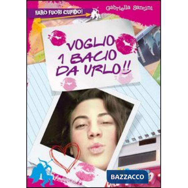 VOGLIO UN BACIO DA URLO