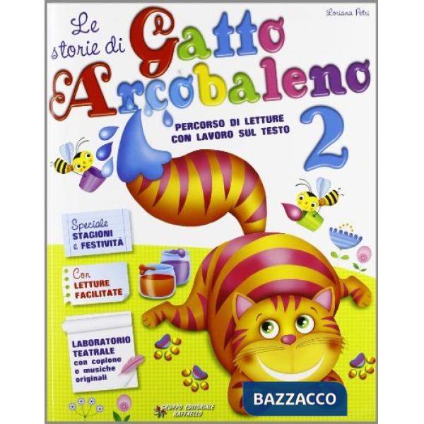 STORIE DI GATTO ARCOBALENO. PER LA 2 CLASSE ELEMENTARE (LE)