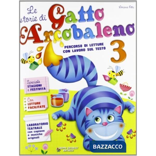 STORIE DI GATTO ARCOBALENO. PER LA 3 CLASSE ELEMENTARE (LE)