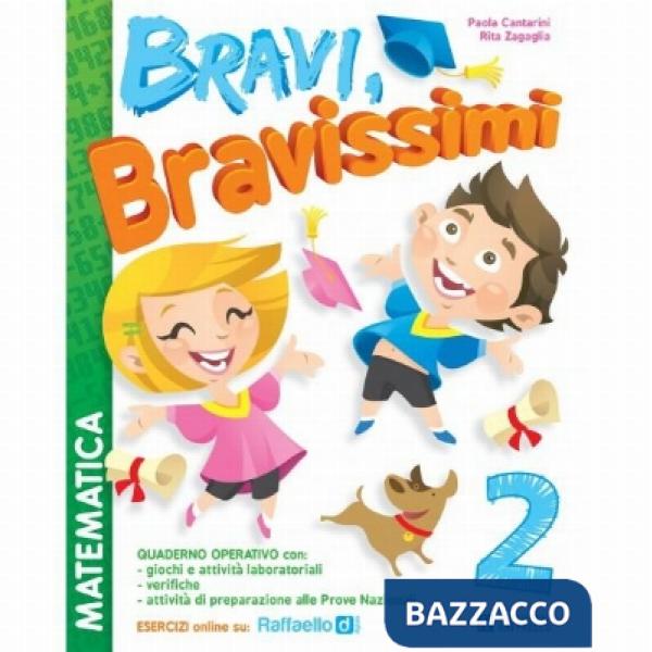 BRAVI, BRAVISSIMI. MATEMATICA. CON MATERIALI PER IL DOCENTE