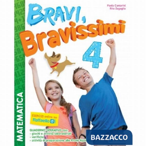 BRAVI, BRAVISSIMI. MATEMATICA. CON MATERIALI PER IL DOCENTE. PER LA SC