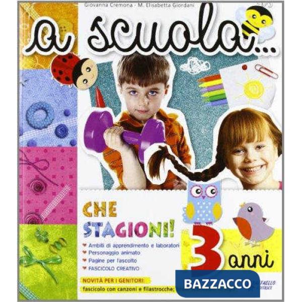 A SCUOLA CHE STAGIONI! 3 ANNI + ALLEGATO