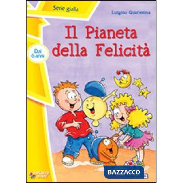 IL PIANETA DELLA FELICITA N. EDIZIONE