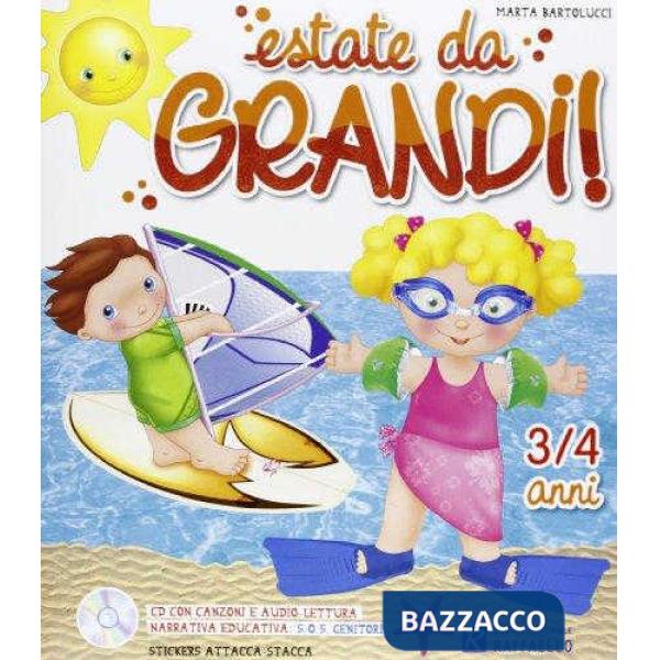 ESTATE DA GRANDI! 3-4 ANNI. CON CD AUDIO. PER LA SCUOLA MATERNA