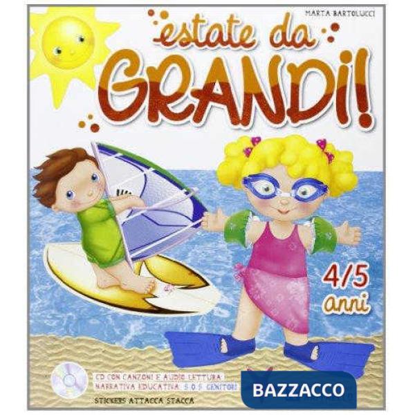 ESTATE DA GRANDI! 4 ANNI. CON ADESIVI. CON CD AUDIO