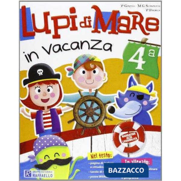 LUPI DI MARE IN VACANZA. PER LA 4 CLASSE ELEMENTARE