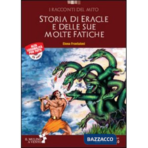 STORIE DI ERACLE E DELLE SUE FATICHE. CON CD AUDIO. CON ESPANSIONE