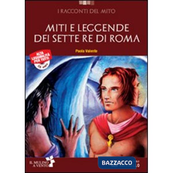 MITI E LEGGENDE DEI SETTE RE DI ROMA. CON CD AUDIO. CON ESPANSIONE