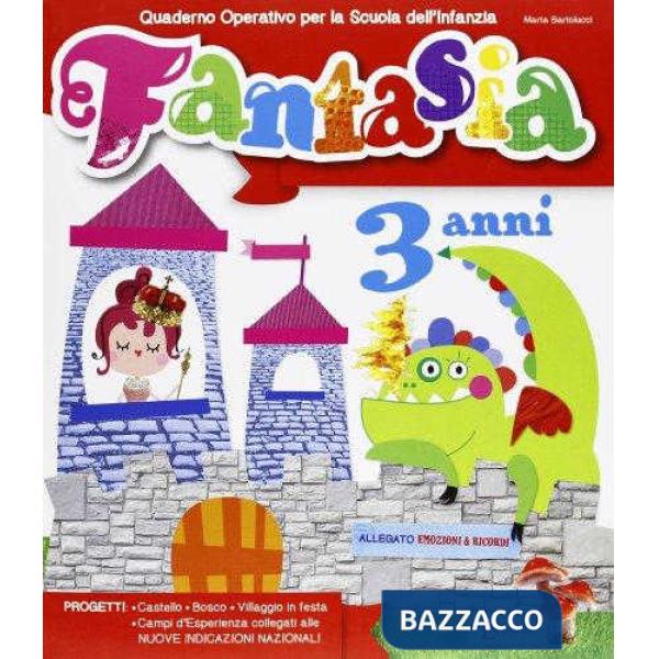 FANTASIA. 3 ANNI. PER LA SCUOLA MATERNA