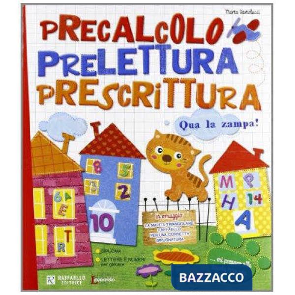 QUA LA ZAMPA. PRECALCOLO. PERLETTURA. PRESCRITTURA