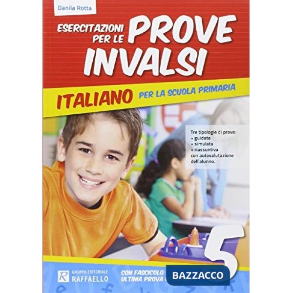 ESERCITAZIONE PER LE PROVE INVALSI. ITALIANO. PER LA 5 CLASSE ELEMENTA