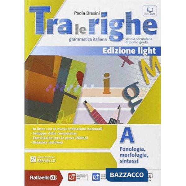 TRA LE RIGHE LIGHT. VOL. A. PER LA SCUOLA MEDIA. CON E-BOOK. CON ESPAN