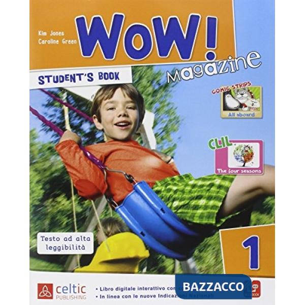 WOW MAGAZINE 1. PER LA SCUOLA ELEMENTARE. CON E-BOOK. CON ESPANSIONE