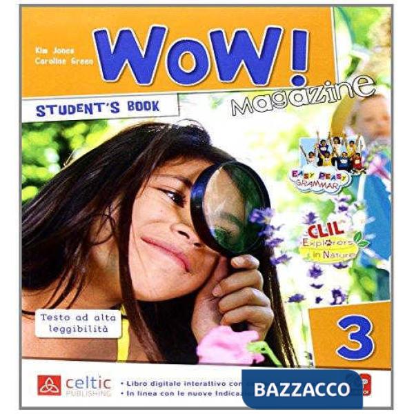 WOW MAGAZINE 3. PER LA SCUOLA ELEMENTARE. CON E-BOOK. CON ESPANSIONE