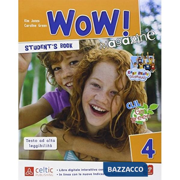 WOW MAGAZINE 4. PER LA SCUOLA ELEMENTARE. CON E-BOOK. CON ESPANSIONE
