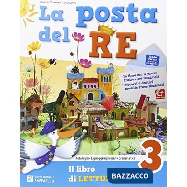 POSTA DEL RE. PER LA SCUOLA ELEMENTARE. CON E-BOOK