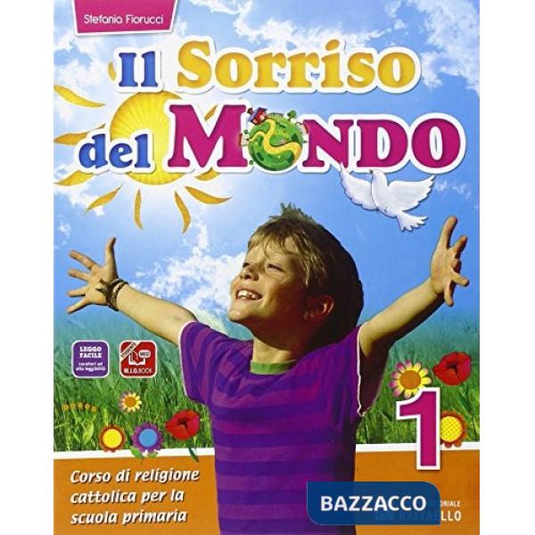 SORRISO DEL MONDO. PER LA 1, 2 E 3 CLASSE ELEMENTARE. CON E-BOOK
