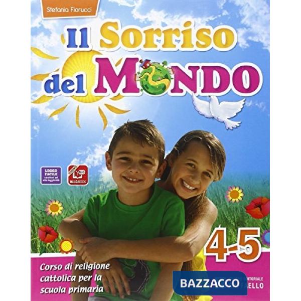 SORRISO DEL MONDO. PER LA 4 E 5 CLASSE ELEMENTARE. CON E-BOOK.