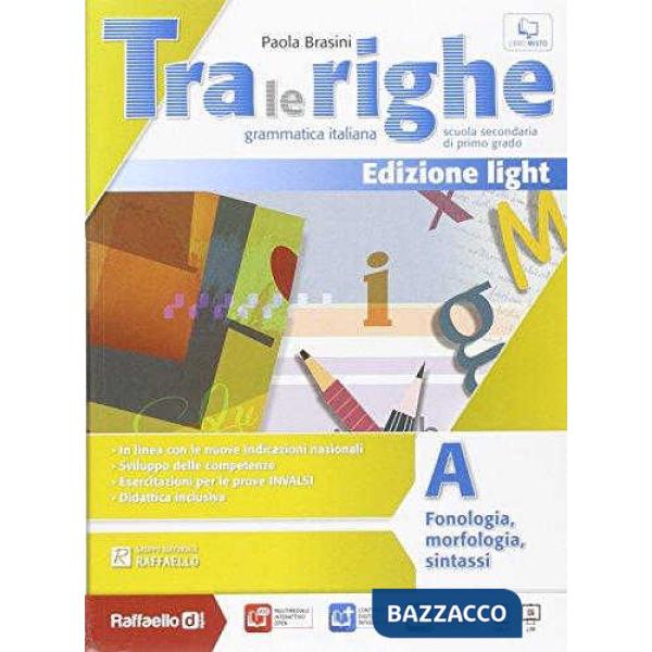 TRA LE RIGHE LIGHT. VOL. A-B-ESERCIZIARIO. PER LA SCUOLA MEDIA. CON E-