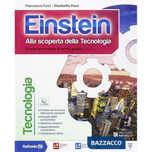 EINSTEIN TECNOLOGIA. CON COMPETENZE-DISEGNO-TAVOLE-INFORMATICA. PER LA
