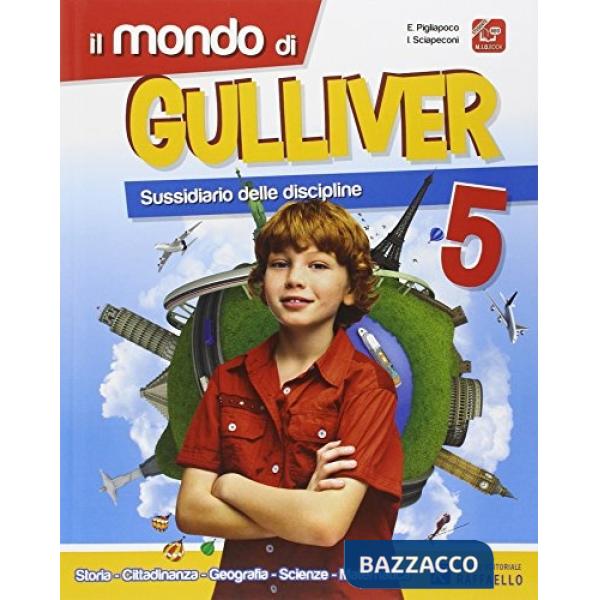 MONDO DI GULLIVER. PER LA 5 CLASSE ELEMENTARE. CON E-BOOK
