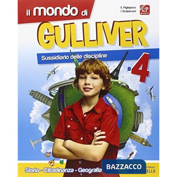MONDO DI GULLIVER. AREA ANTROPOLOGICA. PER LA 4 CLASSE ELEMENTARE