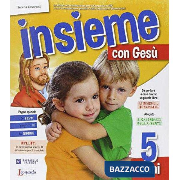INSIEME CON GESU. 5 ANNI. PER LA SCUOLA MATERNA