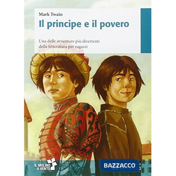 IL PRINCIPE E IL POVERO N. EDIZ. + SCHEDE