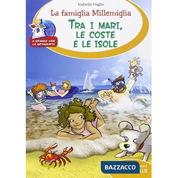 LA FAMIGLIA MILLEM TRA I MARI E LE ISOLE